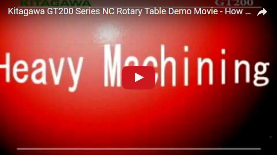 Kitagawa GT200 Rotary Table Video